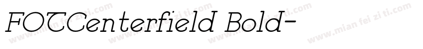 FOTCenterfield Bold字体转换
